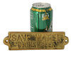"Save Water Drink Beer" Vintage Solid Brass Sign Placard Man Cave Bar Placard