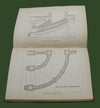 Antique Carpentry Woodworking Book, A Treatise on Stairbuilding & Handrailing by Mowat, London Profusely Illustrated drawings, foldouts- Premier Estate Gallery 1